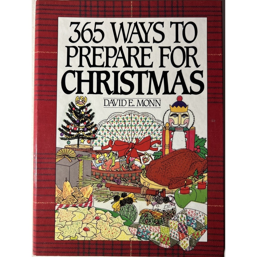 365 Ways to‎ Prepare for Christmas by David E. Monn - 1995